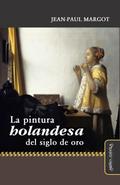 La pintura holandesa en el siglo de oro