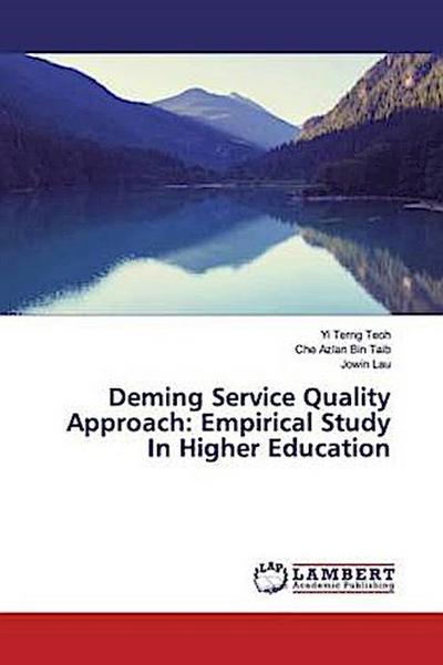 Deming Service Quality Approach: Empirical Study In Higher Education