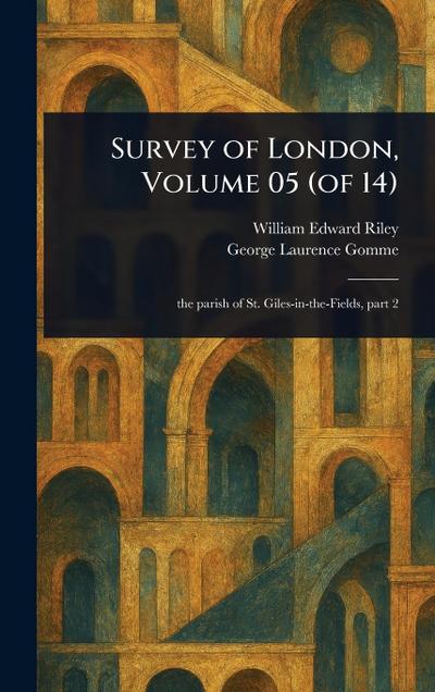 Survey of London, Volume 05 (of 14)