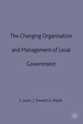 The Changing Organisation and Management of Local 