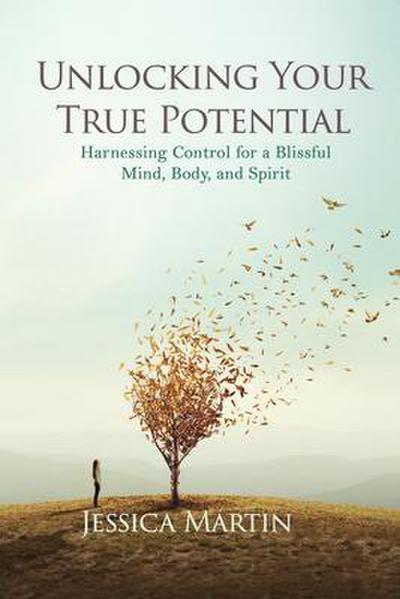 UNLOCKING YOUR TRUE POTENTIAL