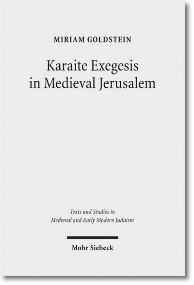 Karaite Exegesis in Medieval Jerusalem