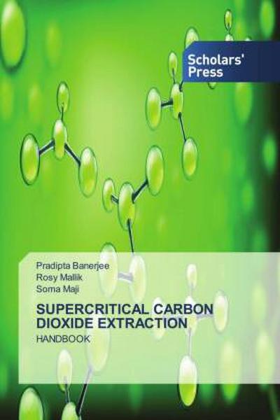 SUPERCRITICAL CARBON DIOXIDE EXTRACTION