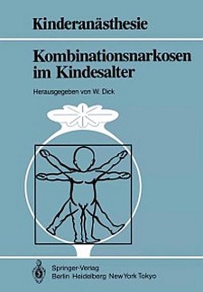 Kombinationsnarkosen im Kindesalter