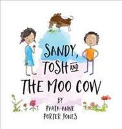 Jones, A: SANDY TOSH & THE MOO COW
