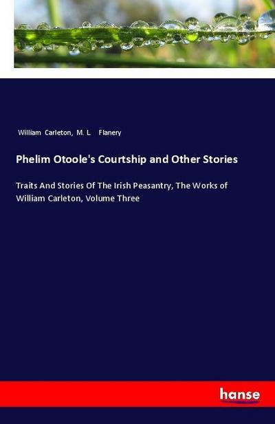 Phelim Otoole’s Courtship and Other Stories