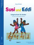 Susi und Eddi. Geigenschule für Kinder ab 5 Jahren