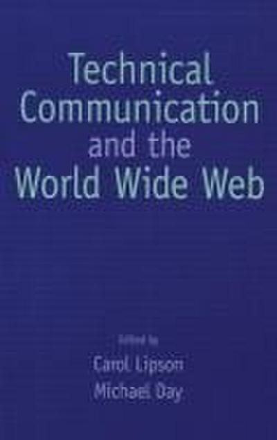 Technical Communication and the World Wide Web