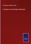 A Treatise on the Strength of Materials