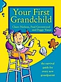 Your First Grandchild: Useful, touching and hilari