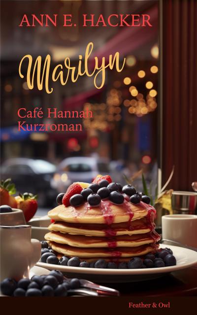 Marilyn - Café Hannah Kurzroman