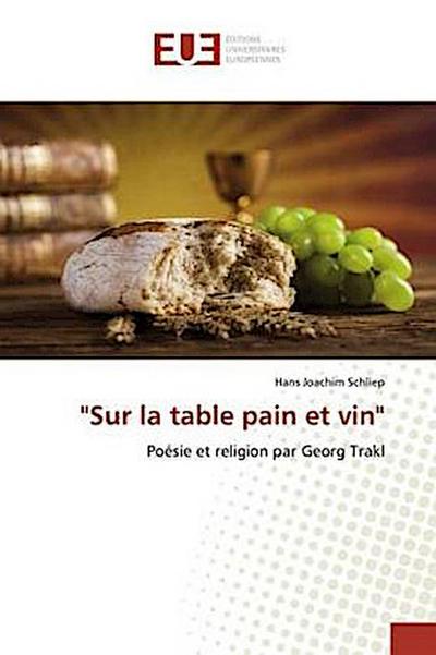 "Sur la table pain et vin"