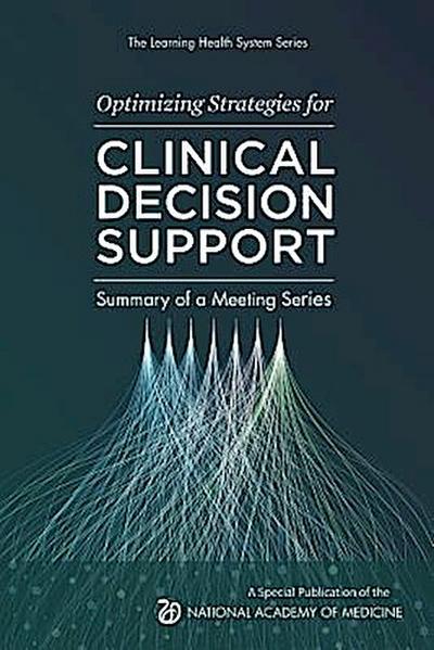 Optimizing Strategies for Clinical Decision Support