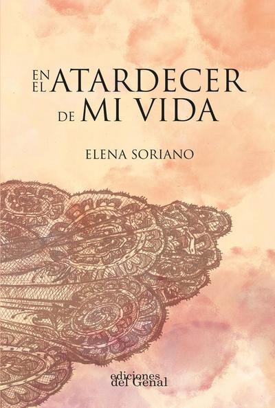 En el atardecer de mi vida