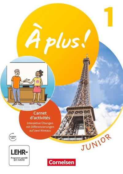 À plus ! Junior - 1. Fremdsprache. Carnet d’activités mit interaktiven Übungen online