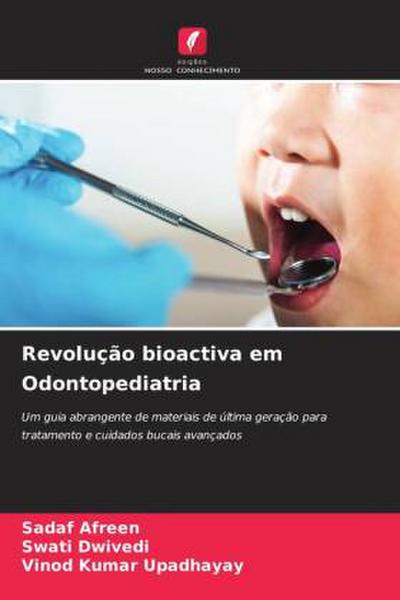 Revolução bioactiva em Odontopediatria