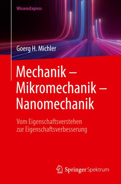 Mechanik - Mikromechanik - Nanomechanik