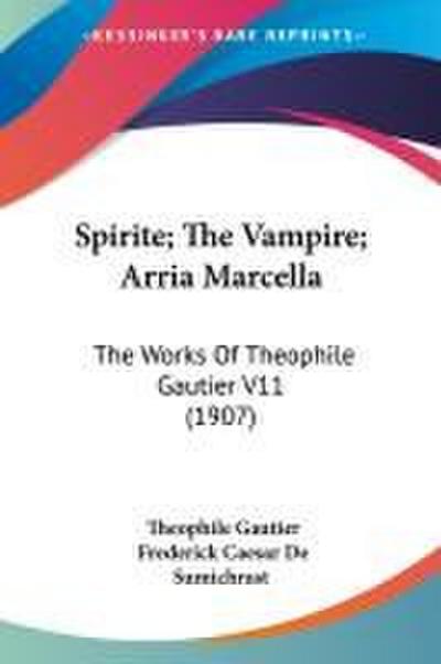 Spirite; The Vampire; Arria Marcella