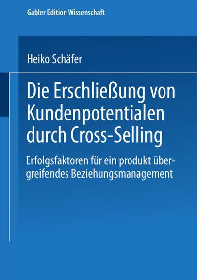 Die Erschließung von Kundenpotentialen durch Cross-Selling