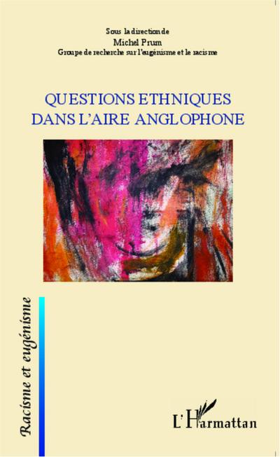 Questions ethniques dans l’aire anglophone