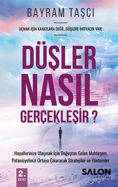 Düsler Nasil Gerceklesir