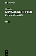 Novalis: Novalis Schriften. Teil 1