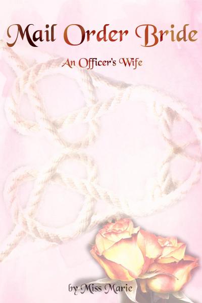 Mail Order Bride: An Officer’s Wife