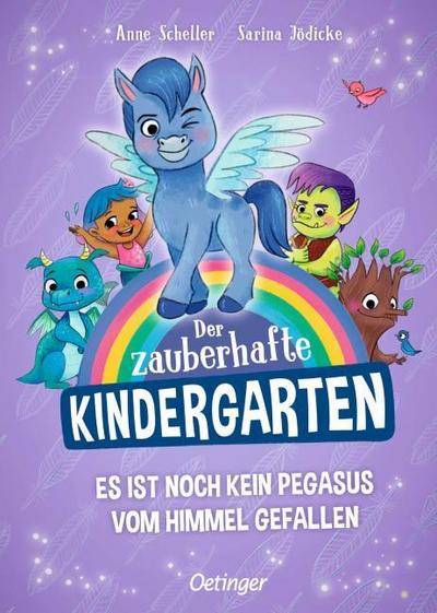 Der zauberhafte Kindergarten - Es ist noch kein Pegasus vom Himmel gefallen