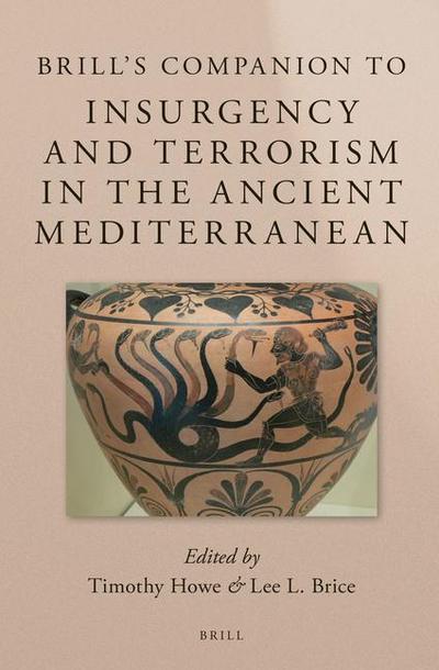 Brill’s Companion to Insurgency and Terrorism in the Ancient Mediterranean