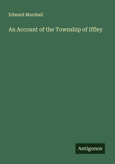 An Account of the Township of Iffley