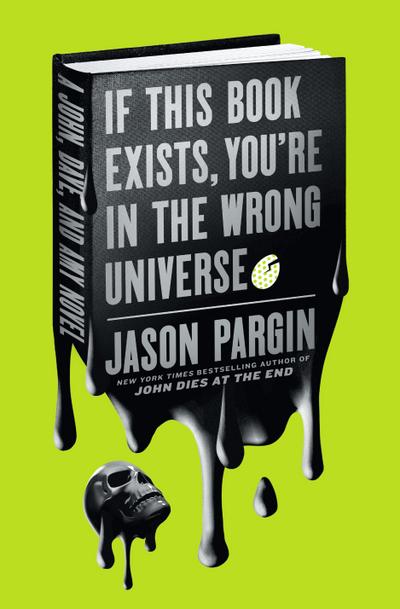 If This Book Exists, You’re in the Wrong Universe