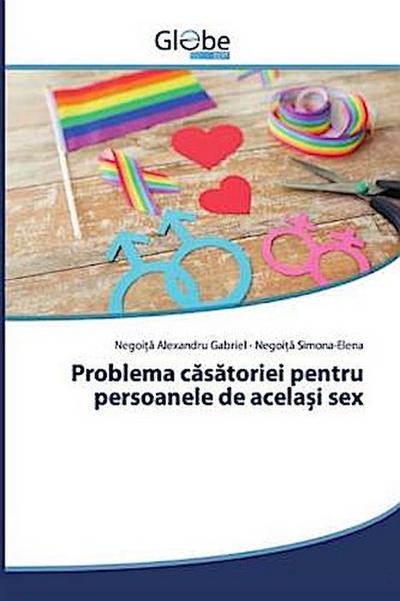Problema c¿s¿toriei pentru persoanele de acela¿i sex