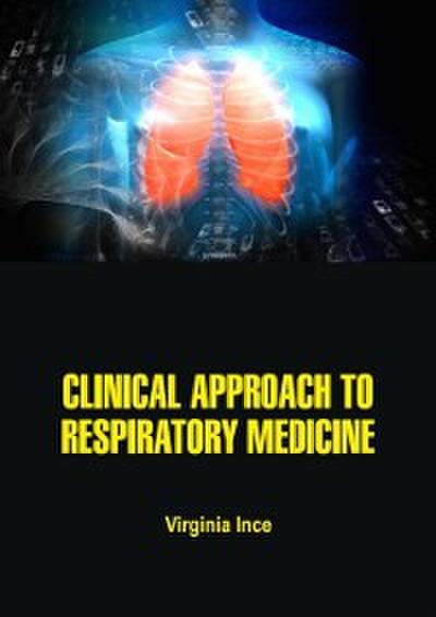 Clinical Approach to Respiratory Medicine