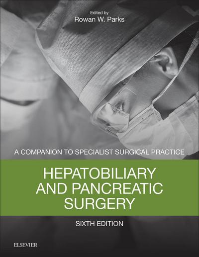 Hepatobiliary and Pancreatic Surgery E-Book