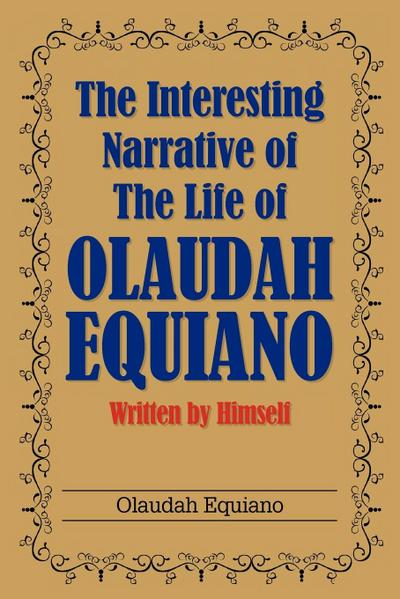 The Interesting Narrative of the Life of Olaudah Equiano
