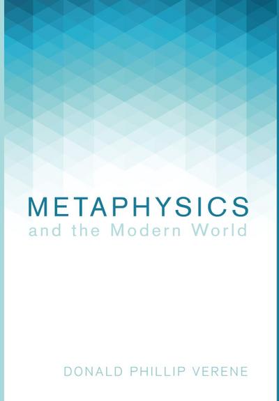 Metaphysics and the Modern World