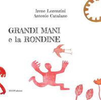 Grandi Mani e la rondine