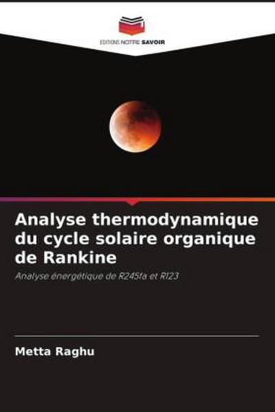 Analyse thermodynamique du cycle solaire organique de Rankine