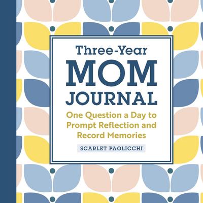 Three-Year Mom Journal