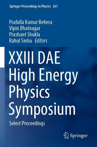 XXIII DAE High Energy Physics Symposium