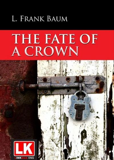 The Fate of a Crown