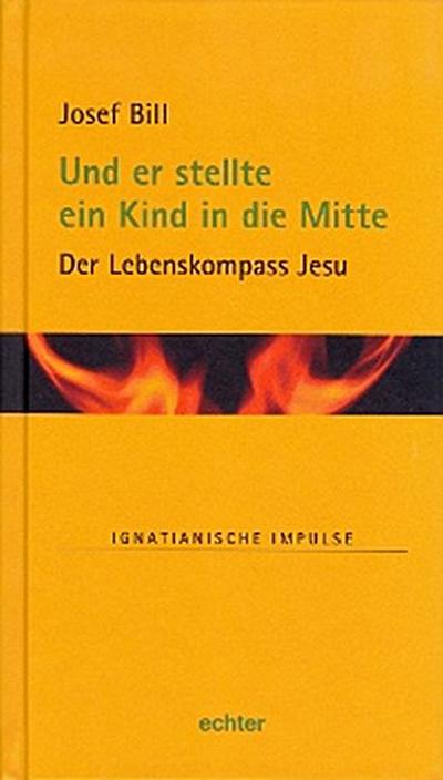 Und er stellte ein Kind in die Mitte