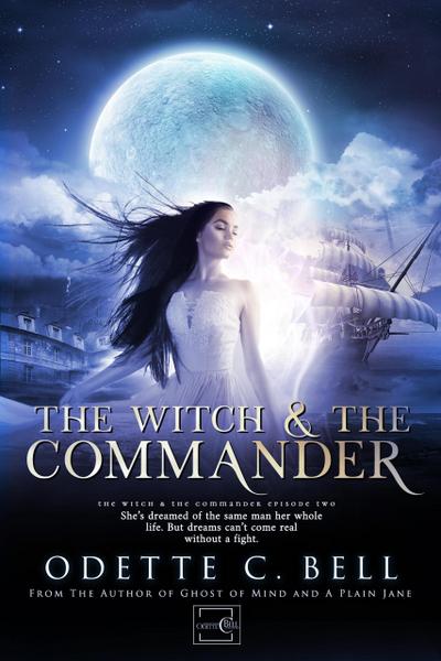 The Witch and the Commander Book Two