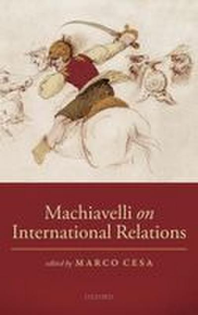 Machiavelli on International Relations