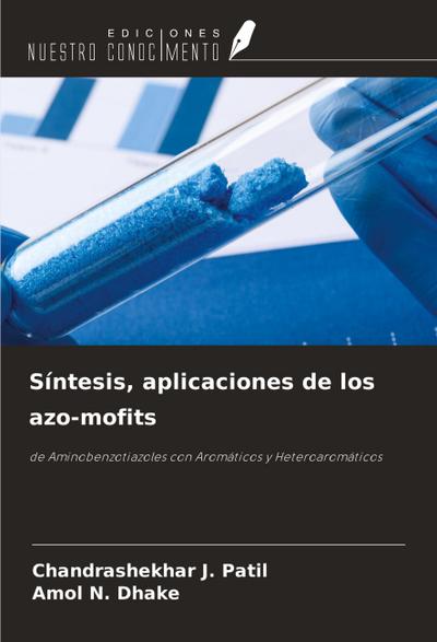 Síntesis, aplicaciones de los azo-mofits