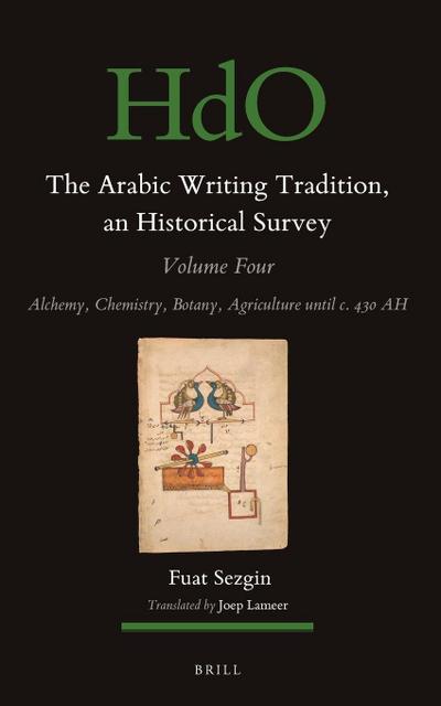 The Arabic Writing Tradition, an Historical Survey, Volume 4