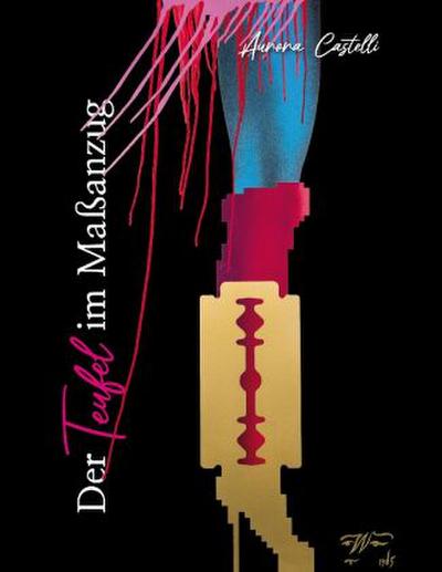 Der Teufel im Maßanzug: Ein Highfashion-Thriller