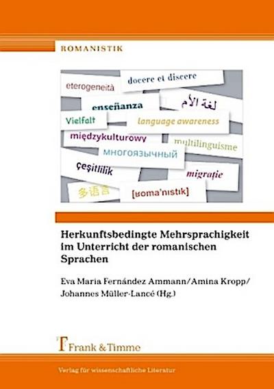 Herkunftsbedingte Mehrsprachigkeit im Unterricht der romanischen Sprachen