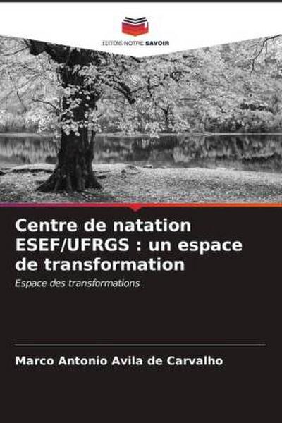 Centre de natation ESEF/UFRGS : un espace de transformation