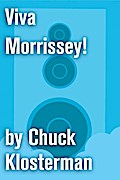 Viva Morrissey!